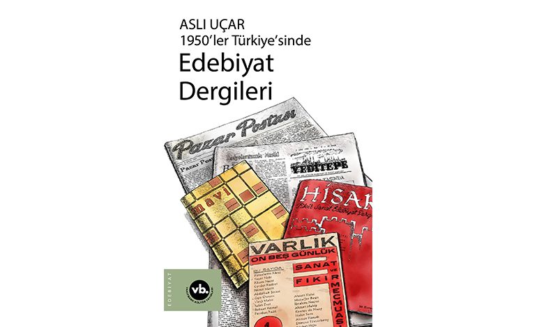 Edebiyat dergilerine usta kalemlerin damgası