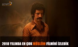 2018 Yılında En Çok Müslüm Filmini İzledik