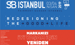 SB’19 Istanbul Konferansı 7. Yılında Markaların Gelecek Stratejileri ve Global Network İçin Toplanıyor