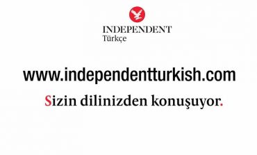 INDEPENDENT Türkçe Yayın Hayatına Başladı