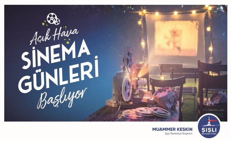 Şişli’de Açık Hava Sinema Gösterimleri Başlıyor