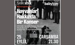 Sanatatak B-Inspired II “Hayvanlar Hakkında Bir Konser” ile Babylon Sahnesinde