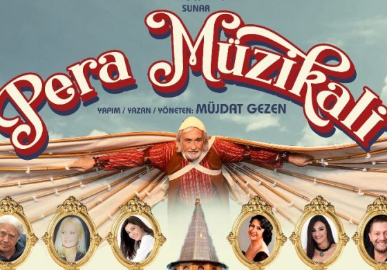 Müjdat Gezen'in Yeni Oyunu “Pera Müzikali”nin Biletleri Satışa Çıktı