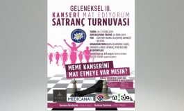 Geleneksel 3’üncü Kanseri Mat Ediyorum Satranç Turnuvası başlıyor
