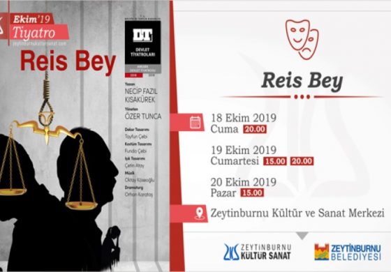 Reis Bey Zeytinburnu Kültür ve Sanat Merkezi’nde Sahne Alıyor