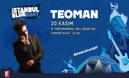 İstanbul Blue Night İle Teoman, 20 Kasım'da Rock Müzikseverlerle Buluşacak!