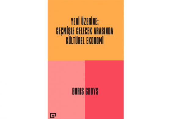Yeni Üzerine: Geçmişle Gelecek Arasında Kültürel Ekonomi