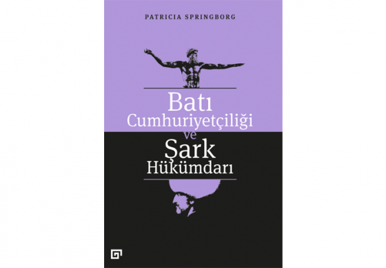 Batı Cumhuriyetçiliği ve Şark Hükümdarı