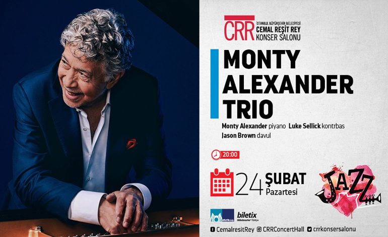 Caz’ın Efsane İsmi Monty Alexander, Cemal Reşit Rey’de!