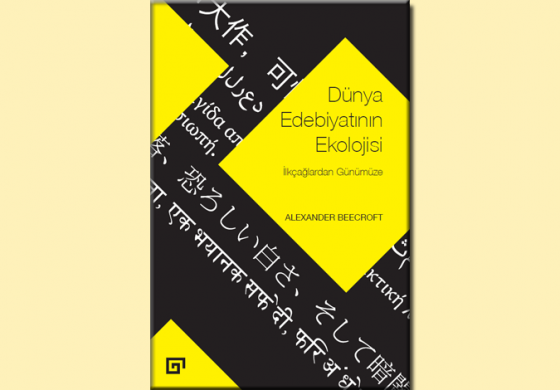 Dünya Edebiyatının Ekolojisi: İlkçağlardan Günümüze