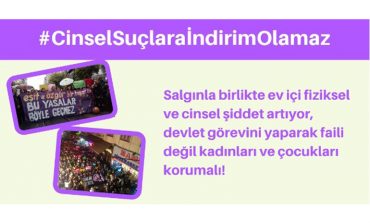 Çocukların Cinsel İstismarının, Kadınlara Yönelik Cinsel Şiddetin Önünü Açacak Her Türlü Yasal Düzenlemeden Uzak Durulmalıdır