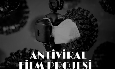 Uluslararası Antiviral Film Projesi, COVID-19 Pandemisini 19 Kısa Filmden Oluşturulacak 3 Uzun Metraj Filmle Kayıt Altına Alacak