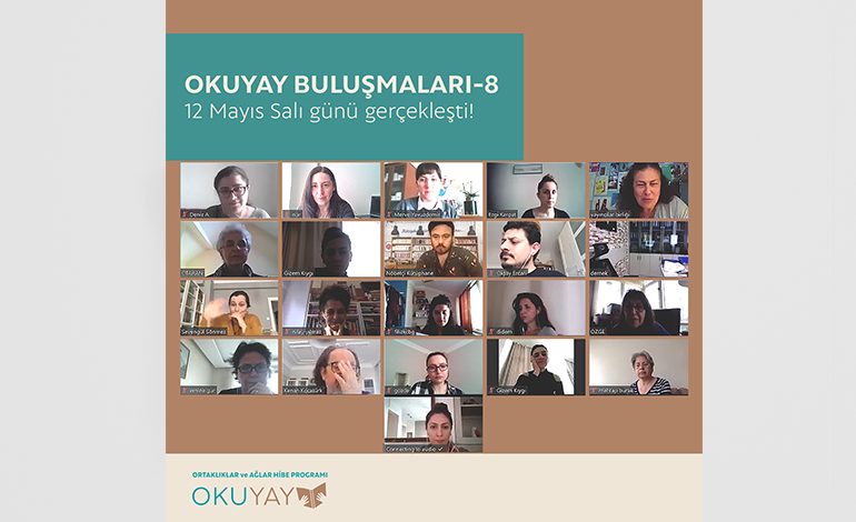 OKUYAY PLATFORMU’NUN DESTEKLEYECEĞİ PİLOT PROJELERİN KOORDİNATÖRLERİ, ONLINE OKUYAY BULUŞMALARI’NDA İLK KEZ BİR ARAYA GELDİ!