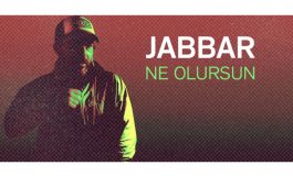 Jabbar’dan Türk Sanat Müziği Klasiği “Ne Olursun”a Harika Bir Yorum!