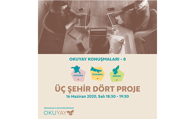 OKUYAY PLATFORMU’NUN ADANA, ANKARA, İSTANBUL’DA DESTEKLEYECEĞİ PİLOT PROJELER ONLINE ETKİNLİKLE 16 HAZİRAN’DA TANITILIYOR!