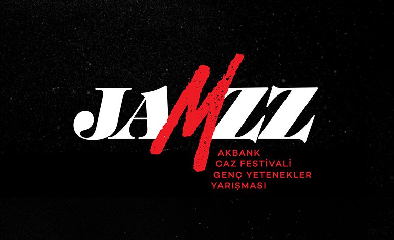 30. Akbank Caz Festivali – “JAmZZ Akbank Caz Festivali Genç Yetenekler Yarışması” başvuruları devam ediyor