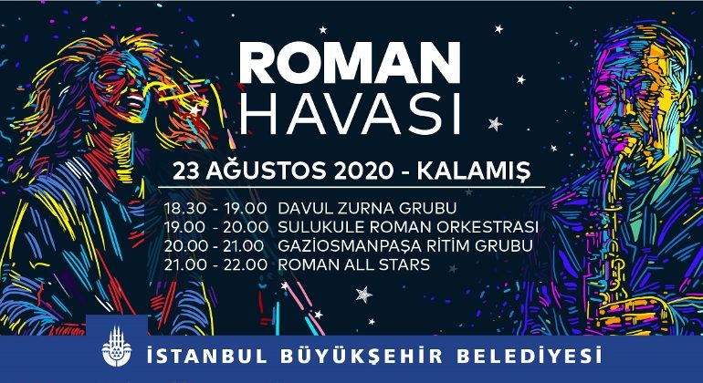 İstanbul’da “Roman Havası” Esecek