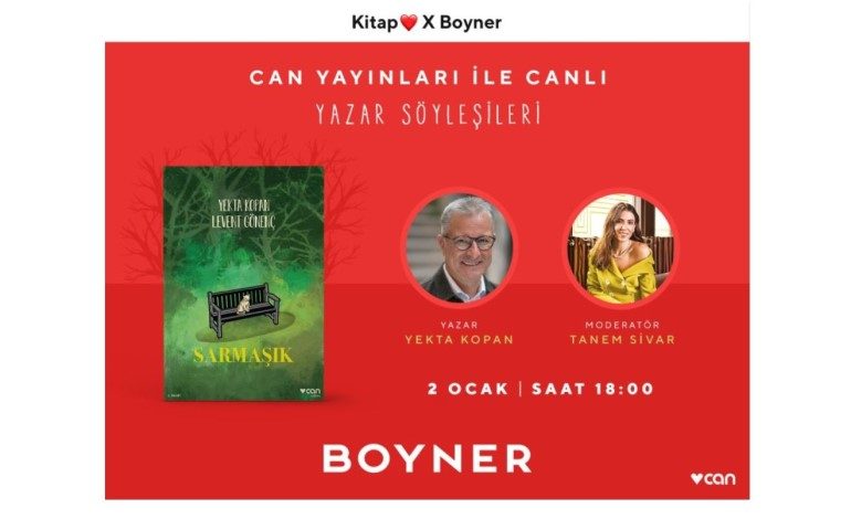 Boyner ve Can Yayınları’ndan edebiyat sohbetlerinde Yekta Kopan canlı yayında okurlarıyla buluşacak