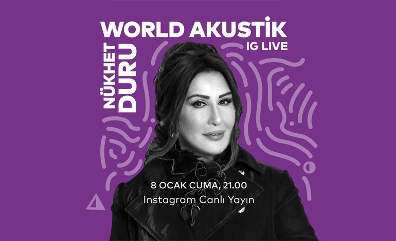 Nükhet Duru 8 Ocak’ta “World Akustik” sahnesinde