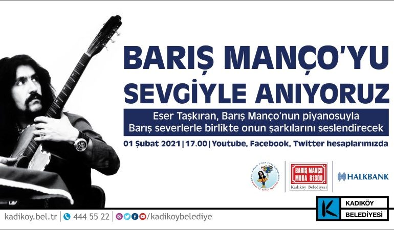 BARIŞ MANÇO ANISINA DÜZENLENEN KONSER EVİNİZE GELİYOR