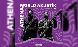 Yapı Kredi bomontiada “World Akustik sahnesinde bu hafta: Athena