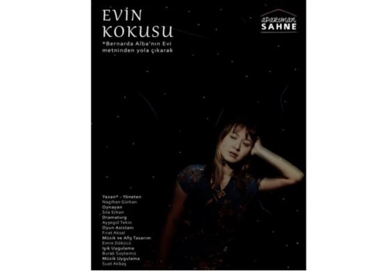 Kadın Oyunları Festivali'nin Üçüncü Oyunu "Evin Kokusu"
