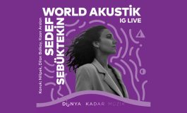 Sedef Sebüktekin “World Akustik” sahnesinde