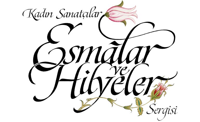 “Kadın Sanatçılar – Esmâlar ve Hilyeler” Sergisi Yıldız Holding Sergi Salonunda açıldı