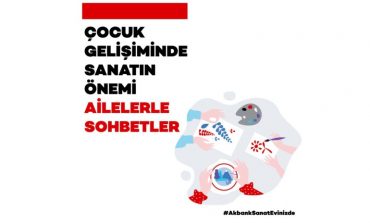Akbank Sanat’tan Aileler İçin Eğitim