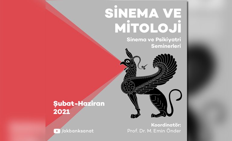 “Sinema ve Mitoloji” Sinema & Psikiyatri Semineri Nisan Programı