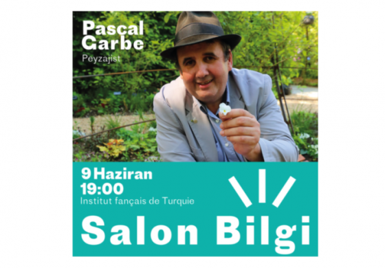 Peyzajist Pascal Garbe, Institut français Türkiye’nin Salon Bilgi Etkinliğinde  "Şehirdeki Bitkiler" Konusunu Anlatacak