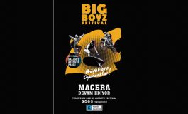 Macera ve adrenalin tutkunları Big Boyz Festival için geri sayıma başladı!