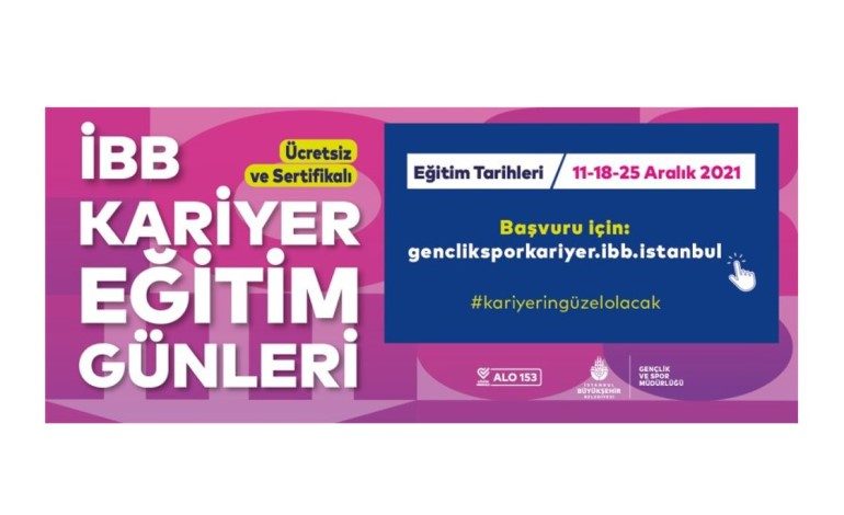 İBB KARİYER EĞİTİM GÜNLERİ İÇİN KAYITLAR BAŞLADI