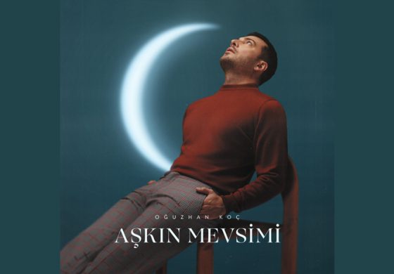 Oğuzhan Koç “Aşkın Mevsimi’ Çıktı!