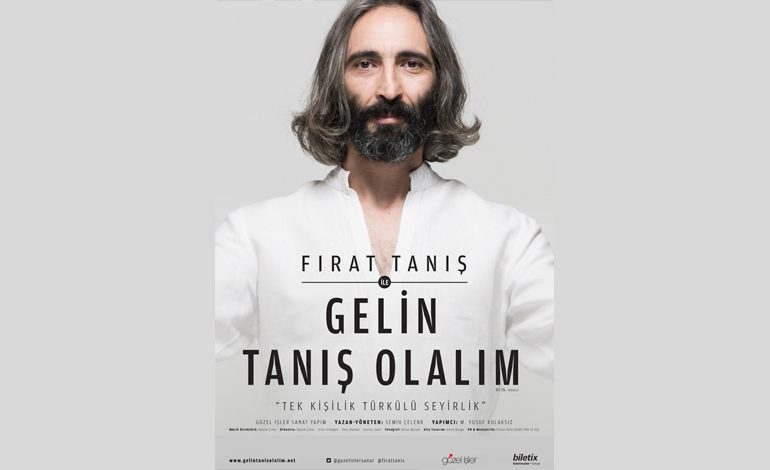 Fırat Tanış ile Gelin Tanış Olalım’ 16 Aralık Perşembe Trump Sahne’de