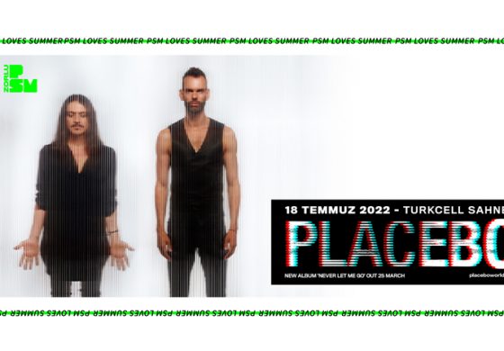 Placebo, PSM Loves Summer kapsamında Zorlu PSM’de