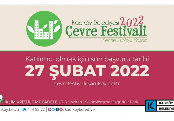 KADIKÖY ÇEVRE FESTİVALİ “İKLİM KRİZİ İLE MÜCADELE” TEMASIYLA TOPLANIYOR