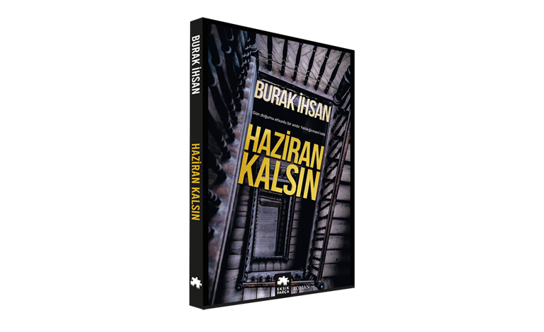 BİR KADIKÖY ROMANI: HAZİRAN KALSIN