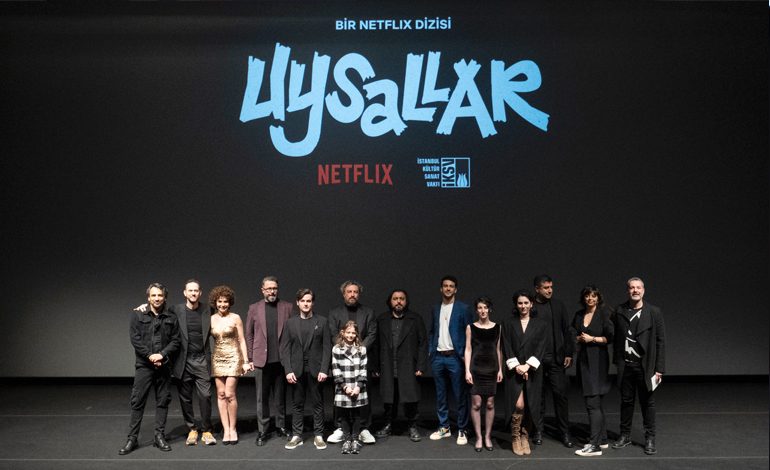 NETFLIX’İN YENİ DİZİSİ “UYSALLAR”IN ÖZEL GÖSTERİMİ ATLAS SİNEMASI’NDA GERÇEKLEŞTİ