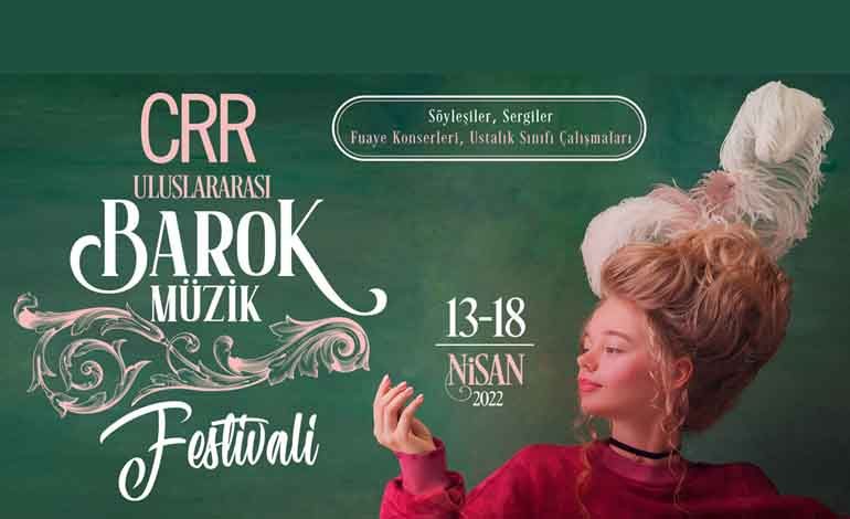 CRR Uluslararası Barok Müzik Festivali Başlıyor