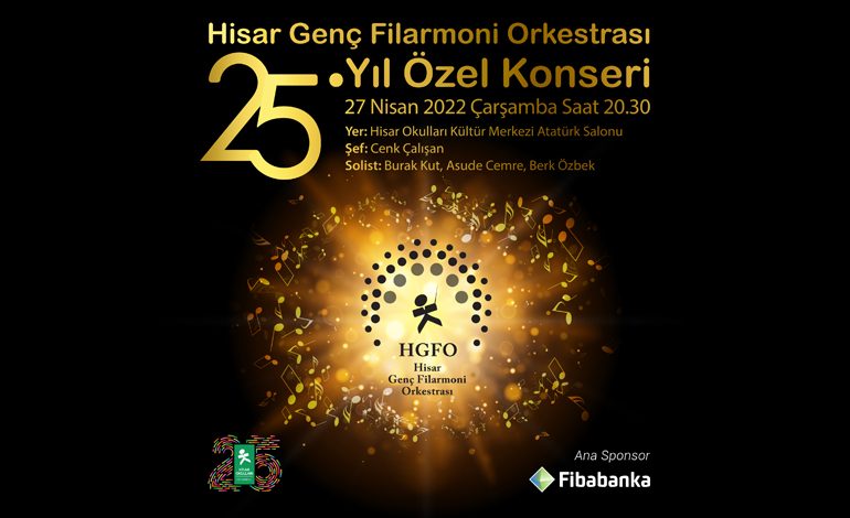 Türkiye’de bir ilk olan “Hisar Genç Filarmoni Orkestrası” ilk konserini 27 Nisan’da verecek