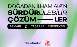 Kale Tasarım ve Sanat Merkezi'nin hayata geçirdiği "Doğadan İlham Alan Sürdürülebilir Çözümler" eğitim programı tamamlandı