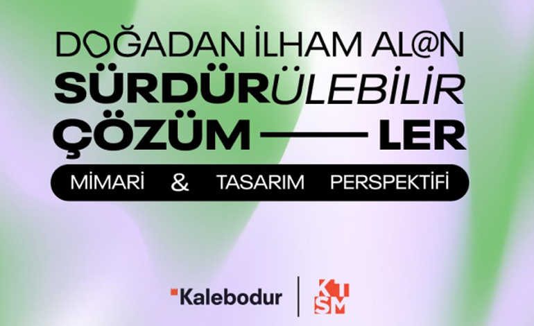 Kale Tasarım ve Sanat Merkezi’nin hayata geçirdiği “Doğadan İlham Alan Sürdürülebilir Çözümler” eğitim programı tamamlandı