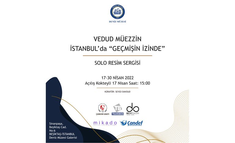 Sanatçı Vedud Müezzin Eserleriyle “Geçmişin İzinde” Deniz Müzesi’nde İstanbul Nostaljisi Yaşanacak