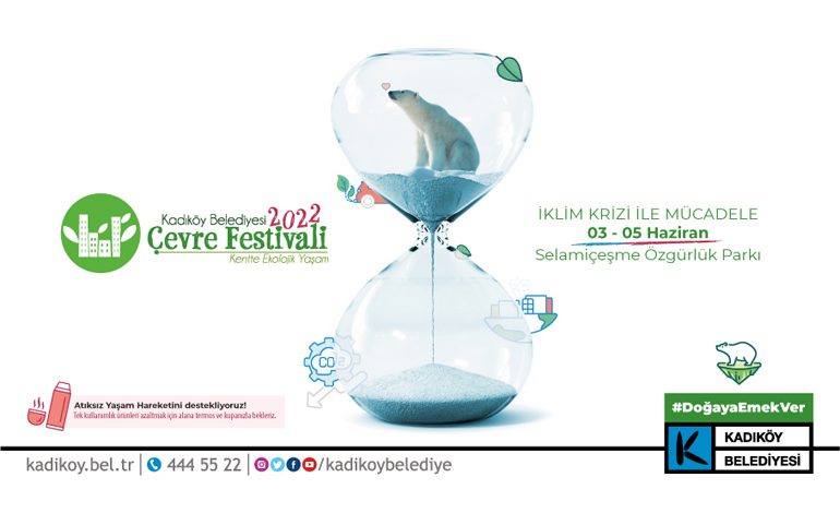 2022 KADIKÖY ÇEVRE FESTİVALİ BAŞLIYOR “#DOĞAYAEMEKVER”