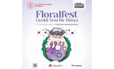 TOMTOM DESIGNHOOD, FLORALFEST’22 İLE ÇİÇEK AÇACAK