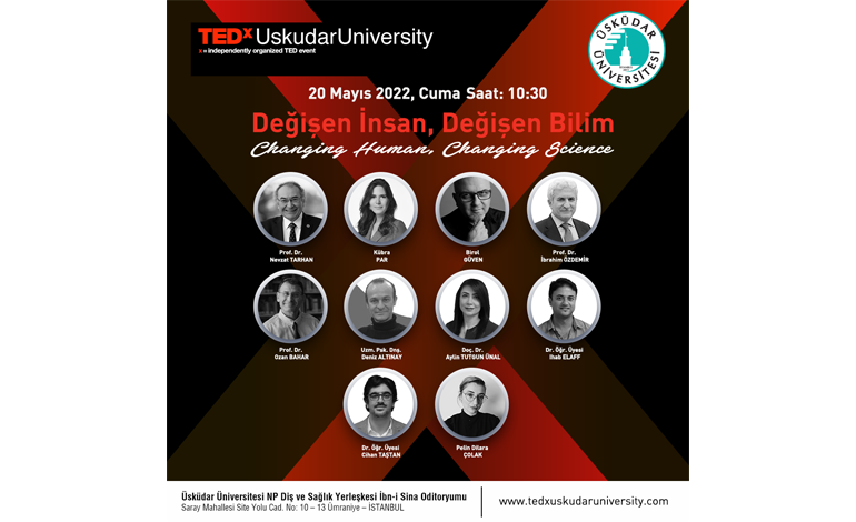 Çarpıcı konuları önemli isimler TEDX Uskudar University 2022’de ele alıyor