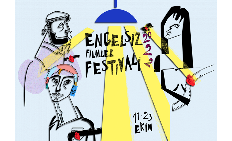 10. ENGELSİZ FİLMLER FESTİVALİ BAŞLADI