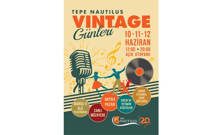 Tepe Nautilus, Vintage Günleri ile Geçmişe Yolculuğa Davet Ediyor