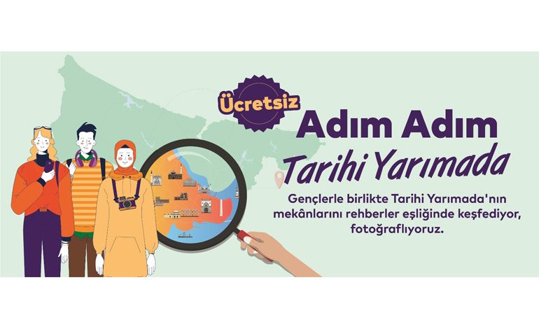 İBB ‘Adım Adım Tarihi Yarımada’ projesini başlatıyor